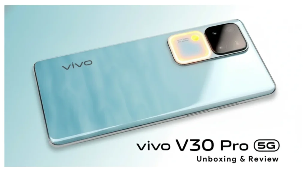 Vivo V30 Pro 5G with 300MP camera and 180W fast charging